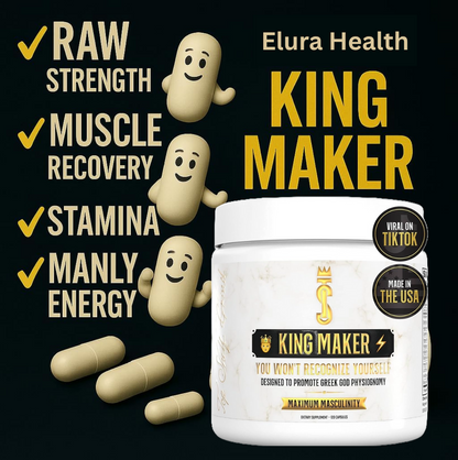 Elura Health King Maker supplement bottle with capsule graphics highlighting strength, muscle recovery, stamina, and manly energy benefits.

